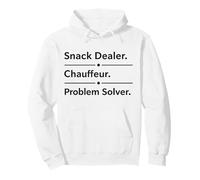 Snack Dealer Chauffeur Problem Solver Funny Mom Design Pullover Hoodie
