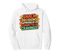 SNACK DESISIONS APPROVED BY A COMMITTEE OF CRAVINGS Pullover Hoodie