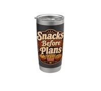 Snacks Before Plans Humor Funny Retro Saying Stainless Steel Insulated Tumbler