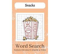 Snacks Word Search Puzzle Book: Word Searches with Easy to Read Print about Snacks, Foods, Cooking words and More | 6x9 inches, 110 pages | 50+ Puzzles... Gift for Vacations, Holidays and Free Times