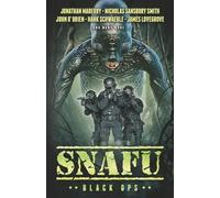 SNAFU: BLACK OPS: An Anthology of Military Horror Short Stories
