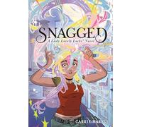 Snagged: A Lady Lovely Locks Novel