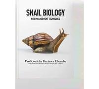 Snail Biology and Management Techniques