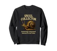 Snail Collector Mastering Compound Interest In Real Time Sweatshirt