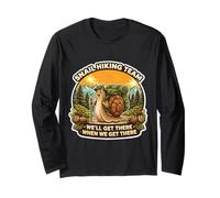 Snail Hiking Team We'll Get There When We Get There Slow Fun Long Sleeve T-Shirt