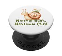 Snail Lover Gifts - Minimal Rush Maximum Chill PopSockets Adhesive PopGrip