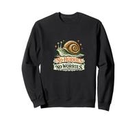 Snail No Hurries No Worries Sweatshirt