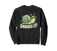 Snailed It! Funny Saying Sarcastic Novelty Cute Animal Snail Sweatshirt