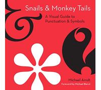 Snails and Monkey Tails