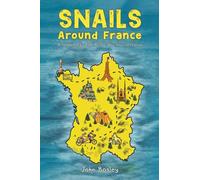 Snails Around France: A Tandem Bike Ride All the Way Around France