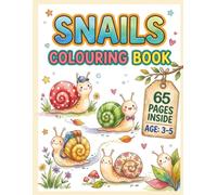 Snails Colouring Book Vol. 1: An Engaging Colouring Book with Cute Snail Designs for Kids Ages 3-5: 30+ Simple and Adorable Snail Illustrations with ... Little Hands to Build Confidence and Have Fun