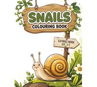 Snails Colouring Book Vol. 2: A Playful and Creative Adventure with Fun Snail-Themed Pages for Kids: 30+ Engaging and Varied Snail Illustrations ... Encouraging Creativity and Colour Exploration