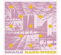 Snails - Hard-Wired [VINYL]