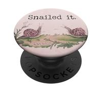 Snails Slug Life We'll Get There When We Get There Nailed It PopSockets Adhesive PopGrip
