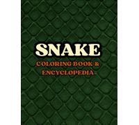 Snake: Coloring Book and Encyclopedia