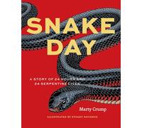 Snake Day: A Story of 24 Hours and 24 Serpentine Lives (Earth Day)