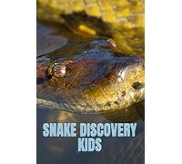 Snake Discovery Kids: Jungle Stories Of Mysterious & Dangerous Snakes With Funny Pictures, Photos & Memes Of Snakes For Children (Discovery Books for Kids)