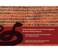 Snake Identification in the Ancient Egyptian Brooklyn Medical Papyrus: A New Study of the Twenty-Four Extant Registers of the 'Snakebite Papyrus'