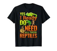 Snake Lizard Lover Yes I Really Do Need All These Reptiles T-Shirt
