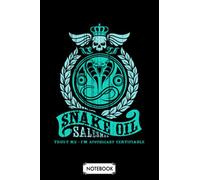 Snake Oil Salesman Notebook: 6x9 120 Pages, Diary, Journal, Planner, Lined College Ruled Paper, Matte Finish Cover