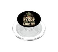 Snake Plant Hard To Kill Like Me Funny Houseplant Gift PopSockets PopGrip for MagSafe