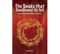 Snake That Swallowed Its Tail: Some Contradictions in Modern Liberalism (Societas)