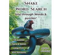 Snake word search: 100 Large Print Snake Puzzles with Fascinating Reptile Facts | Brain-Boosting Fun for Teens, Adults & Seniors with Solutions