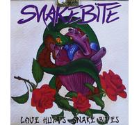 Snakebite - Love Hurts ... Snake Bites