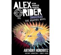 Snakehead: An Alex Rider Graphic Novel