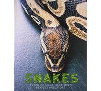 Snakes: A Concise Guide to Nature's Perfect Predators