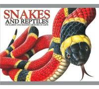 Snakes and Reptiles : The Scariest Cold-Blooded Creatures on Earth