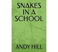 SNAKES IN A SCHOOL