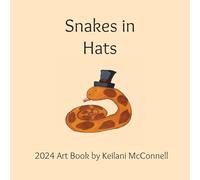 Snakes in Hats: 2024 Artwork