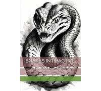 SNAKES IN PRACTICE: LEARNING TO DRAW SNAKES IN BLACK AND WHITE