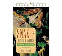 Snakes of North America: Eastern and Central Regions (Lone Star Field Guides)
