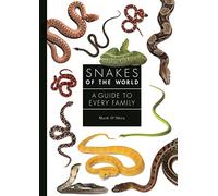 Snakes of the World : A Guide to Every Family