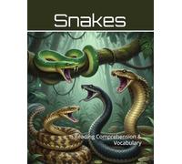 Snakes of the World Workbook: Reading Comprehension & Vocabulary (Reading Comprehension & Vocabulary Workbook)