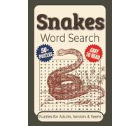Snakes Word Search Puzzle Book: Word Searches With Clear to Read Print About Snake Species, Snake Behavior, Venomous vs Non-venomous Snakes, and More ... for Vacations, Holidays, and Leisure Time