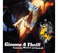 Snap! (Münzing) - Gimme a thrill (12''/Instr., 2000, feat. Maxayn & Turbo B.) / Vinyl Maxi Single [Vinyl 12'']