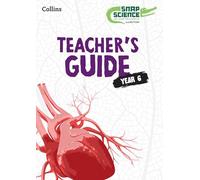 Snap Science Teacher’s Guide Year 6 (Snap Science 2nd Edition)