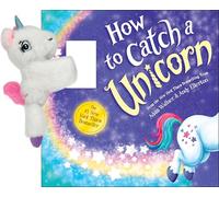 Snap & Snuggle: How to Catch a Unicorn