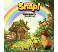 Snap: The Leprechaun Who Escaped