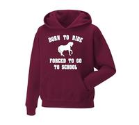 Snapit Born to Ride Forced to go to School Hoodie Horse Riding Equestrian Kids/Women, Uk men's Hoodie Horse Rider Jumper Show Pony Dressage Compete Stables Jumper Wine
