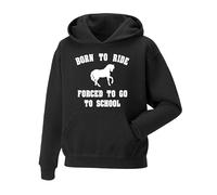 Snapit Born to Ride Forced to go to School Hoodie Horse Riding Equestrian Kids/Women, Uk men's Hoodie Horse Rider Jumper Show Pony Dressage Compete Stables Jumper Black