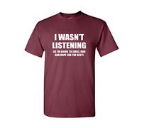Snapit Funny i Wasn't Listing T-Shirt Top Funny Rude Sarcastic Joke Novelty Maroon