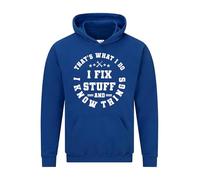 Snapit That's What I Do I Fix Stuff And I Know Things Hoodie-Premium Quality printed Unisex pullover hooded top for UK Men/Women/Kids Mens Printed Hooded Top Sweatshirt Royal