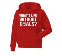 Snapit What's Life Without Goals Pullover Hoodie - Premium Quality printed Unisex pullover hooded top for UK Men/Women/Kids Printed Mens Sweatshirt for Soccer Lover or Football Enthusiasts Red