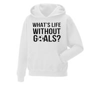 Snapit What's Life Without Goals Pullover Hoodie - Premium Quality printed Unisex pullover hooded top for UK Men/Women/Kids Printed Mens Sweatshirt for Soccer Lover or Football Enthusiasts White