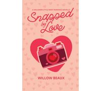 Snapped by Love: A sweet Hallmark-style workplace romance novella
