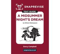SnapRevise A Midsummer Night's Dream Text Guide for English Literature